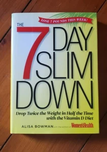 7 Day Slim Down, Lose 7lbs This Week By Alisa Bowman, Vitamin D Diet - Bild 1 von 4