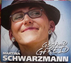 Martina Schwarzmann - Gscheid Gfreid 2CD 2014 - Bild 1 von 3