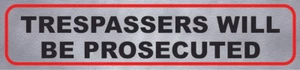 TRESPASSERS WILL BE PROSECUTED Adhesive Sign Warning Public Notice 17x4cm - Picture 1 of 1