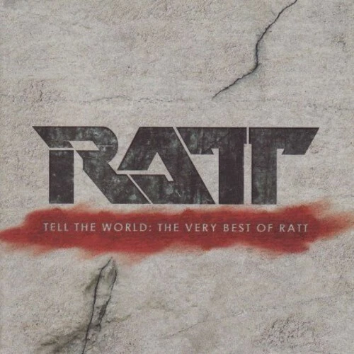 Tell the World: the Very Best of Ratt by Ratt (CD, 2007)