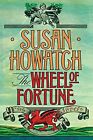Roue de la fortune, Howatch, Susan
