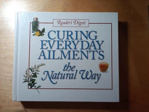 Curing Everyday Ailments by Reader's Digest Editors (2000, Hardback) - Picture 1 of 4