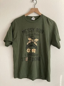 Messy Bun Coffee Run Getting Stuff Done Women's Novelty T-shirt Sz Med Green - Picture 1 of 7