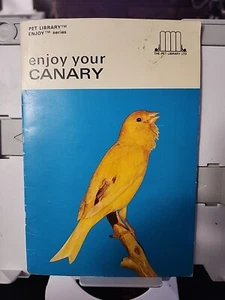 Enjoy Your Canary By Earl Schneider The Pet Library - - Imagen 1 de 5