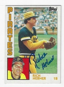 Autographed RICHIE HEBNER Pittsburgh Pirates 1984 Topps card #433 w/ShowTicket - Picture 1 of 1