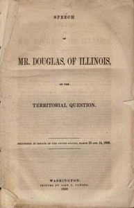Stephen A Douglas / Speech of Mr Douglas of Illinois on the Territorial 1st 1850 - Imagen 1 de 1
