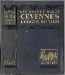 LES GUIDES BLEUS CÉVENNES dirigé par Marcel MONMARCHÉ Gorges du Tarn 1934 - Picture 1 of 12