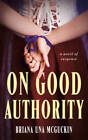 On Good Authority: A Novel of Suspense - Paperback - VERY GOOD