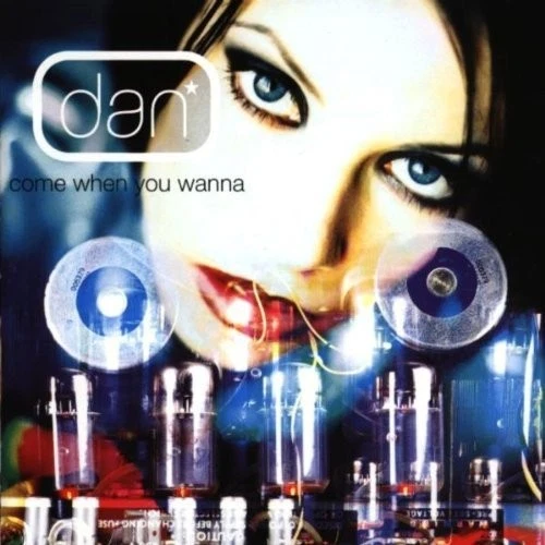 Dan - Come When You Wanna (1996) (CD) (Mega Records ‎– 0630-17052-2)
