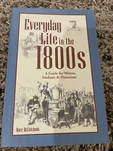 Everyday Life in the 1800s by Marc McCutcheon 2001 Historical Softcover EUC - Picture 1 of 15
