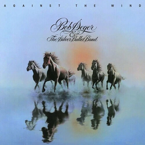 Against the Wind by Seger, Bob & the Silver Bullet Band (Record, 2019)