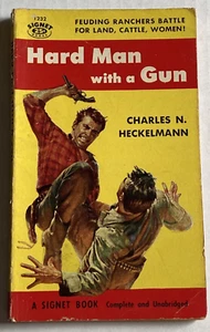 Hard Man With A Gun by Charles N. Heckelmann 1955 Signet Western Paperback Book - Foto 1 di 6