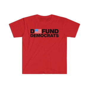Camiseta de algodón para hombre DEFUND DEMOCRATS republicano Trump MAGA DeSantis - Imagen 1 de 3
