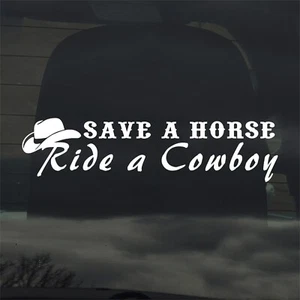 Save A Horse Ride A Cowboy individueller Vinyl-Aufkleber Sticker Country Western Musik - Bild 1 von 3