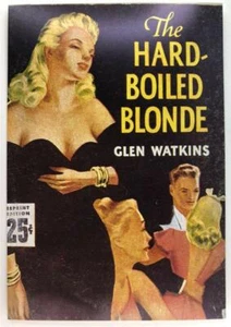 Hard-Boiled Blonde GGA Good Girl Art 50's Men's Erotic Fiction Postcard Watkins - Picture 1 of 1