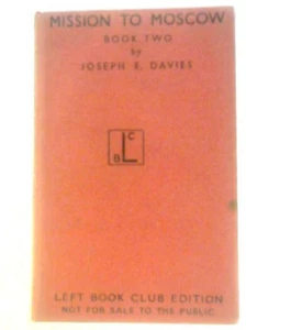 Mission to Moscow Book Two  Joseph E Davies - 1942 (A2) - Bild 1 von 1