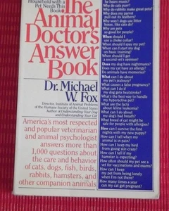 THE ANIMAL DOCTOR'S ANSWER BOOK ~ Dr Michael W Fox - Picture 1 of 2