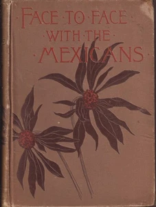Face To Face With The Mexicans: The Domestic Life... By Gooch, Fanny. 1887 - Foto 1 di 4