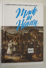 Made in Heaven: A Jewish Wedding Guide by Rabbi Aryeh Kaplan