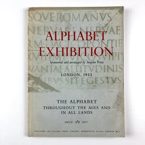 Alphabet Exhibition. The Alphabet Throughout the Ages Staples Press London 1953  - Picture 1 of 11