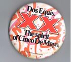 Old 1987 Dos Equis Beer XX Cinco de Mayo 2.25" Advertising Pinback Button Spirit