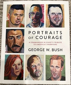 SIGNED Portraits of Courage By President George W. W Bush 1st Edition JSA COA - Picture 1 of 5
