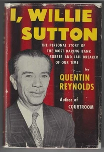 Quentin Reynolds / I Willie Sutton The Personal Story of the Most Signed 1st ed - Picture 1 of 2