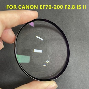 NEW For Canon EF 70-200 F2.8 IS II Front Lens 1st First Optics Element Glass