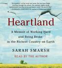 Heartland: A Memoir of Working Hard and Being Broke in the Richest Country on ..
