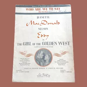 Who Are We To Say Obey Your Heart Spartiti 1936 La ragazza del Golden West - Foto 1 di 6