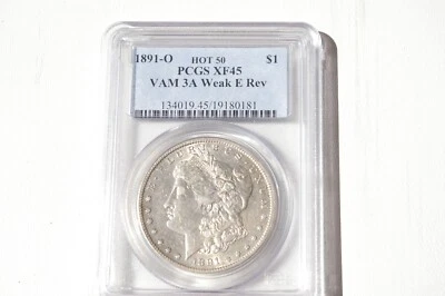 1891-O *VAM 3A* PCGS XF45 HOT 50 Weak E Rev - Image 1 of 3
