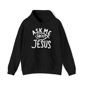 Ask Me About Jesus Christian Graphic Hoodie, Sizes S-5XL - Picture 1 of 37