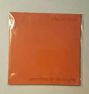 THE ORCHIDS Something For The Longing 7" Vinyl UK 1990 Sarah Label 29 RARE - Imagen 1 de 5