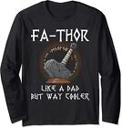 Fa-Thor Fathers Day Gift Daddy Tee Cool Dad Father Long Sleeve T-Shirt