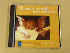 CD / DOOR DE WERELD GAAT EEN LIED... DEEL 16