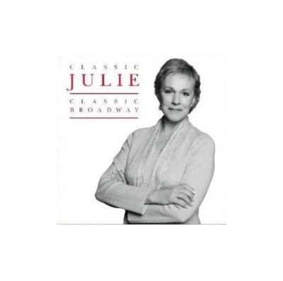 Julie Andrews - Classic Julie - Classic Broadway - Julie Andrews CD BRVG - Bild 1 von 2