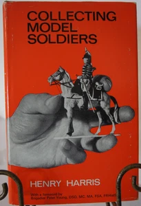 Collecting Model Soldiers by Henry Harris - Picture 1 of 1