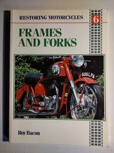 Frames and Forks Restoring Motorcycles 6 By Roy Bacon USED Softcover - Bild 1 von 3