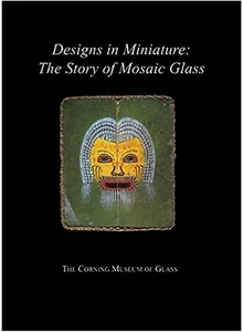 Designs in Miniature: The Story of Mosaic Glass - Picture 1 of 1