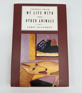 Stories from My Life with the Other Animals - McConkey James  | VERY  GOOD - Picture 1 of 4