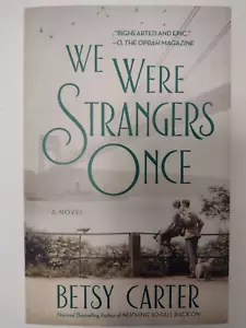 WE WERE STRANGERS ONCE BY BETSY CARTER - Moving and Intense WWII Novel - Picture 1 of 2