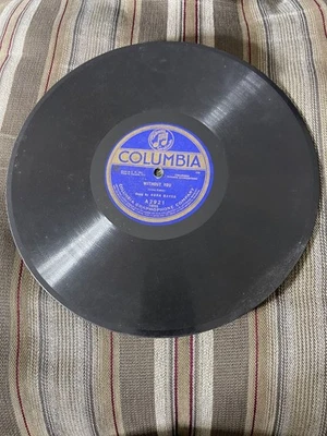 COLUMBIA Record 78 rpm A2921 Nora Bayes WITHOUT YOU / PATCHES - Image 1 of 2