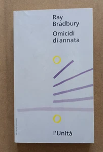 LIBRO Fantascienza OMICIDI DI ANNATA Ray Bradbury 1993 Einaudi L'Unità. - Picture 1 of 5