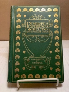 PENELOPE'S IRISH EXPERIENCES  1902 Kate Douglas Wiggin Illustrated - Picture 1 of 3