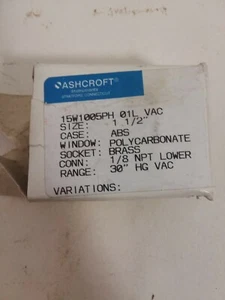 NEW Ashcroft 15w1005ph 01l vac Gauge 0-30 In Hg vac size 1 1/2 - Picture 1 of 6