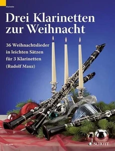 Drei Klarinetten zur Weihnacht: 36 Weihnachtslieder in leichten Sätzen. 3 K ... - Picture 1 of 1