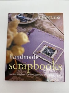 Country Living Handmade Scrapbooks Creating Memory Boxes Journals Albums Crafts - Picture 1 of 10