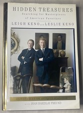 Hidden Treasures : Searching for Masterpieces of American Furniture Leigh Leslie