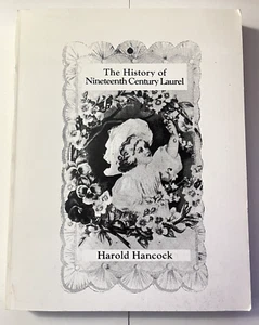 History of Nineteenth Century Laurel ~ Sussex County, Delaware ~ Harold Hancock - Picture 1 of 7