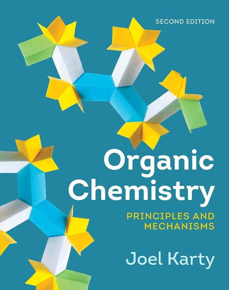 Organic Chemistry:Principles & Mechanisms 3rd Ed. By Karty Loose Leaf Like New - Image 1 of 1